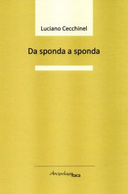 Luciano Cecchinel Da sponda a sponda_oofwi5tl